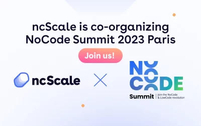 ncScale is co-organizing NoCode Summit 2023 Paris — join us!