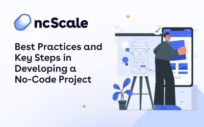 Best Practices and Key Steps in Developing a No-Code Project